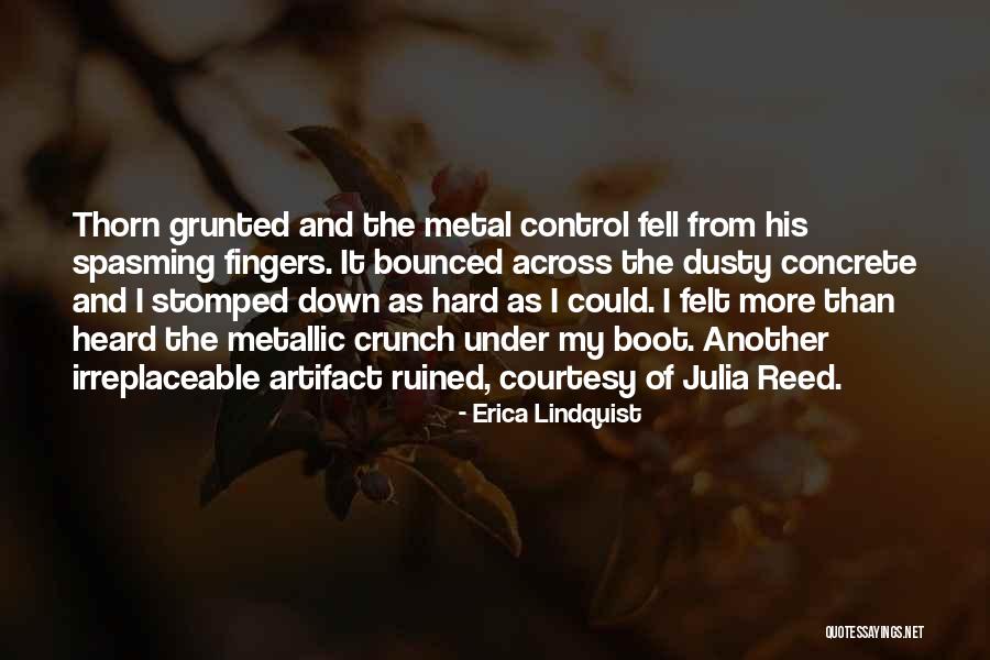 Lindquist Quotes By Erica Lindquist Lindquist Quotes By Erica Lindquist