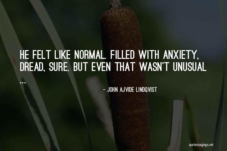 Lindqvist Quotes By John Ajvide Lindqvist Lindqvist Quotes By John Ajvide Lindqvist