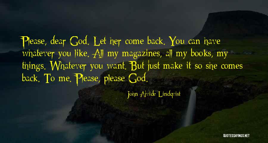 Lindqvist Quotes By John Ajvide Lindqvist Lindqvist Quotes By John Ajvide Lindqvist