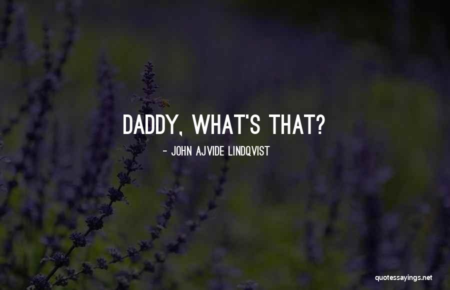 Lindqvist Quotes By John Ajvide Lindqvist Lindqvist Quotes By John Ajvide Lindqvist