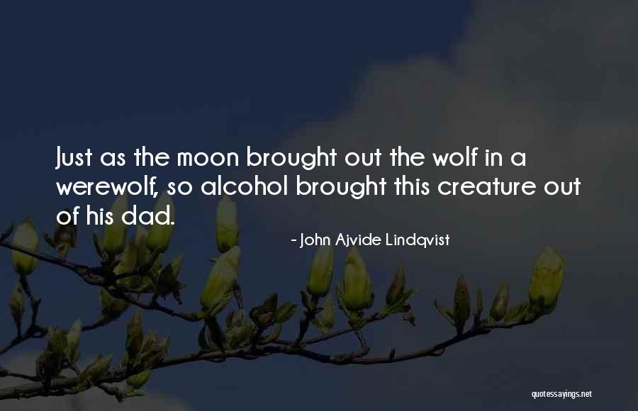 Lindqvist Quotes By John Ajvide Lindqvist Lindqvist Quotes By John Ajvide Lindqvist