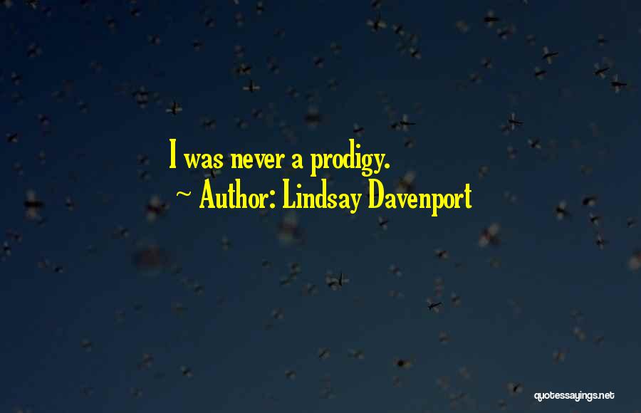 Lindsay Davenport Quotes 1126282