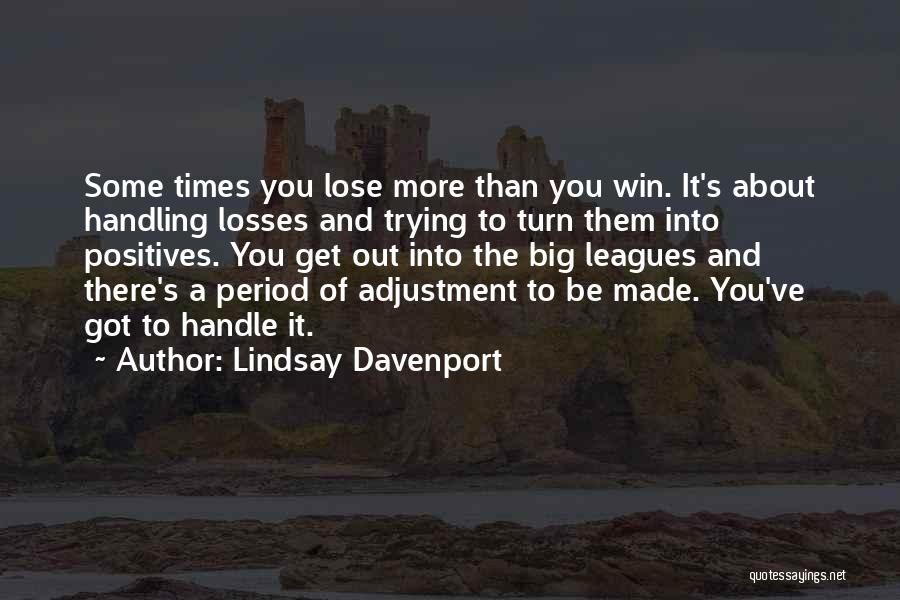 Lindsay Davenport Quotes 1336783