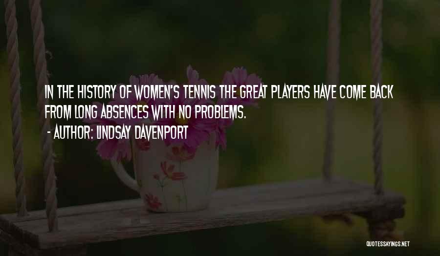 Lindsay Davenport Quotes 1848689