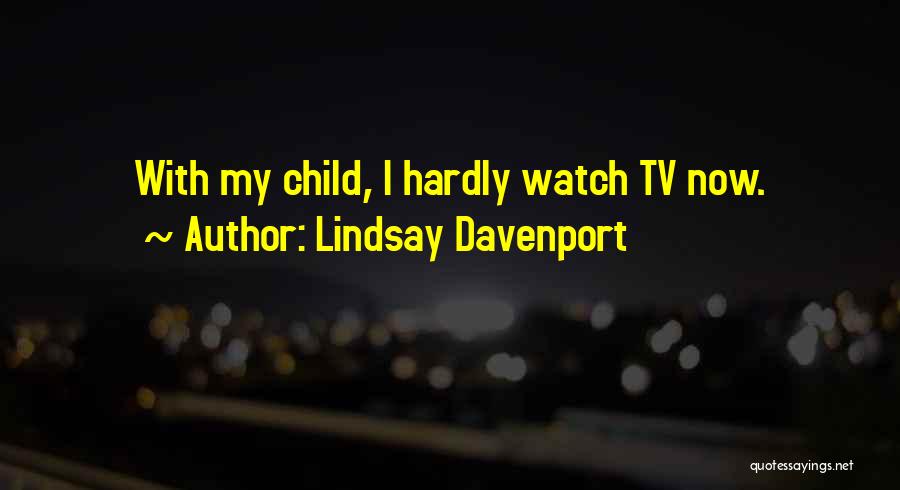 Lindsay Davenport Quotes 1923188