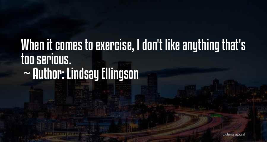 Lindsay Ellingson Quotes 686351