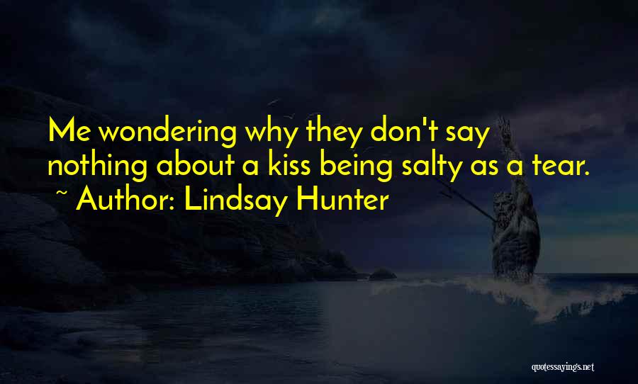 Lindsay Hunter Quotes 1891549