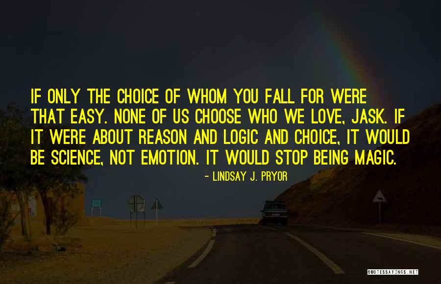 Lindsay J. Pryor Quotes 1263966