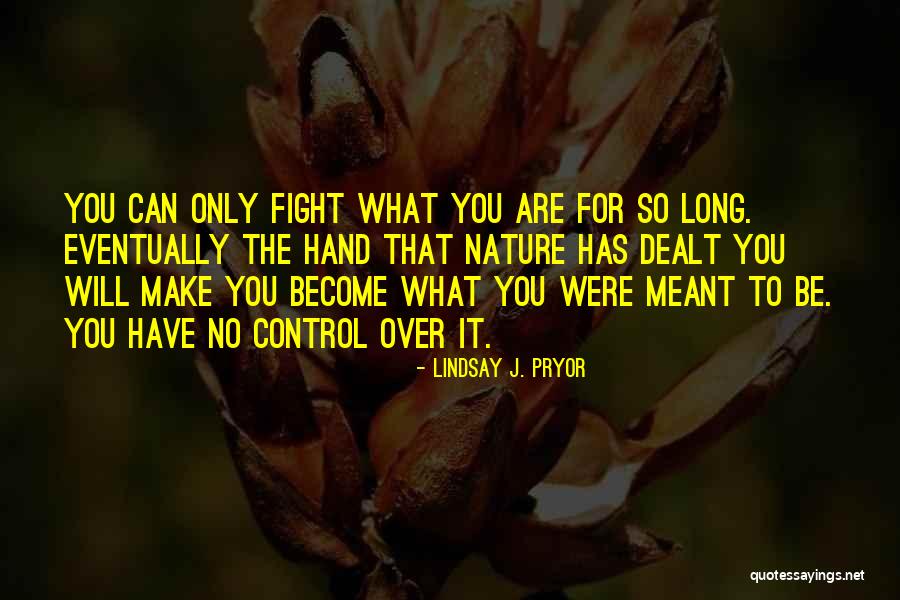 Lindsay J. Pryor Quotes 1465058 Lindsay J. Pryor Quotes 1465058