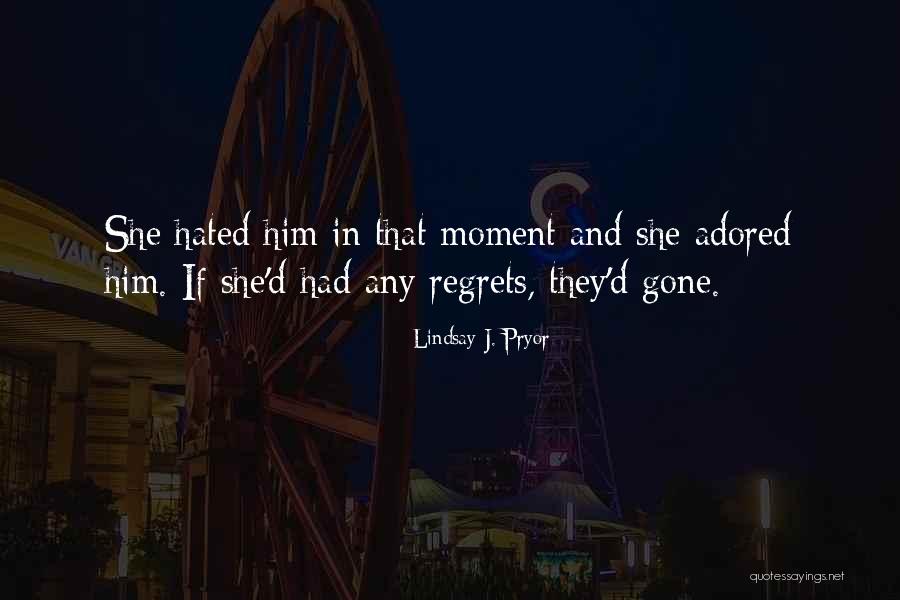 Lindsay J. Pryor Quotes 1794973 Lindsay J. Pryor Quotes 1794973