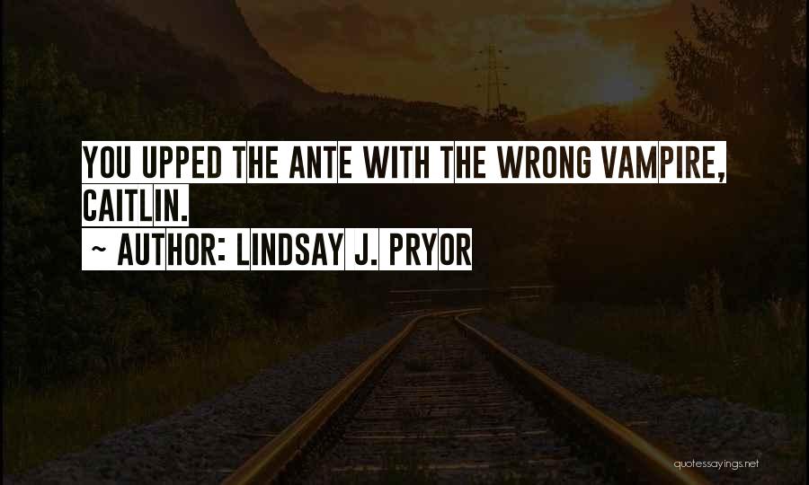 Lindsay J. Pryor Quotes 184653