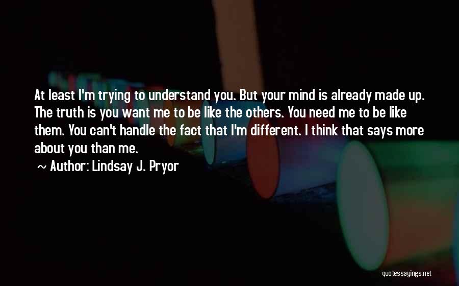 Lindsay J. Pryor Quotes 2264847