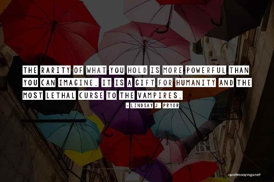 Lindsay J. Pryor Quotes 298679 Lindsay J. Pryor Quotes 298679