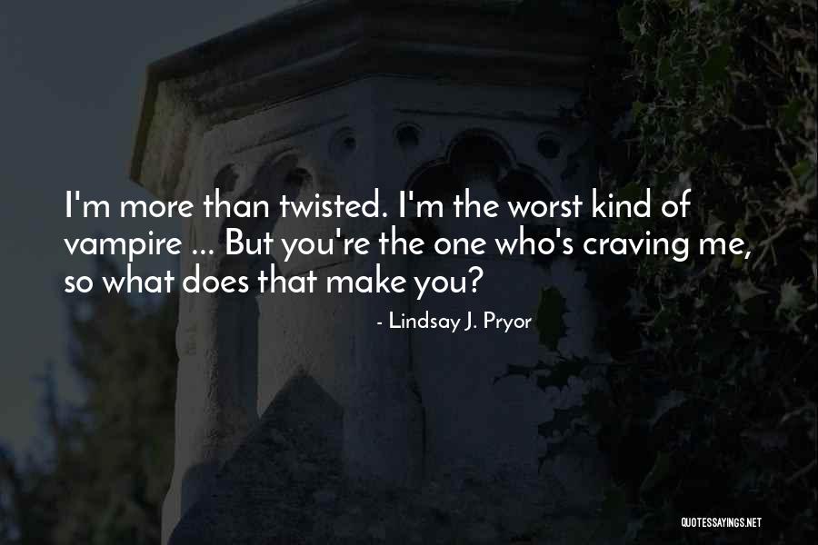 Lindsay J. Pryor Quotes 391717