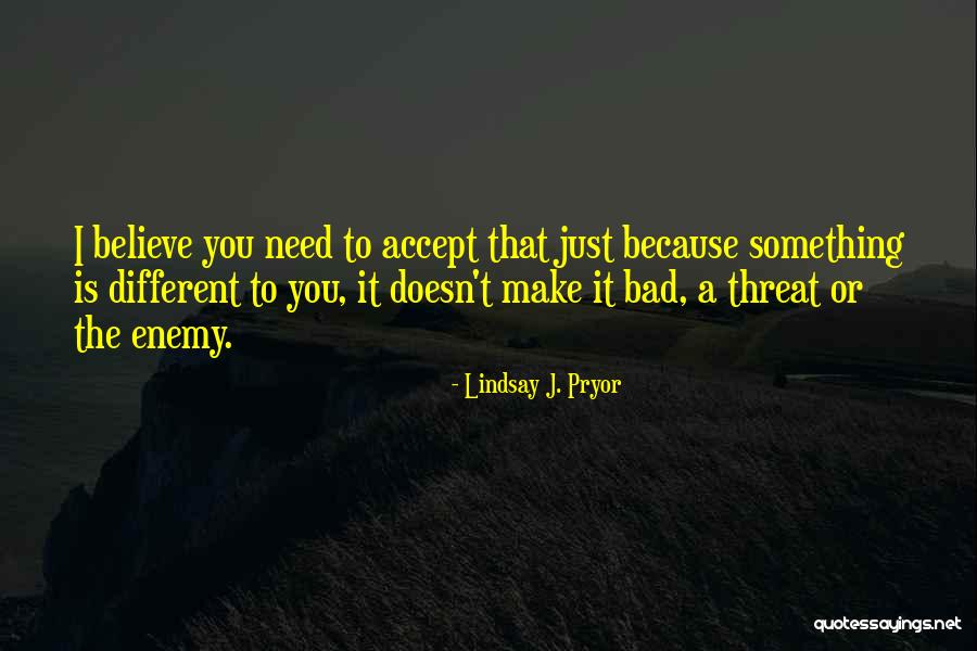 Lindsay J. Pryor Quotes 502758