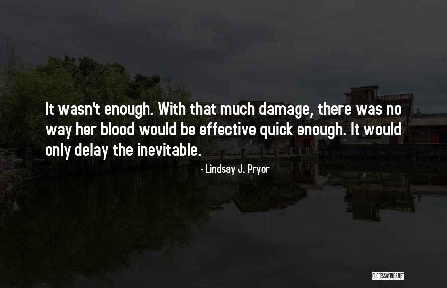 Lindsay J. Pryor Quotes 733863