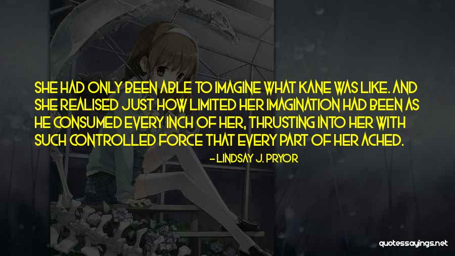 Lindsay J. Pryor Quotes 820508 Lindsay J. Pryor Quotes 820508