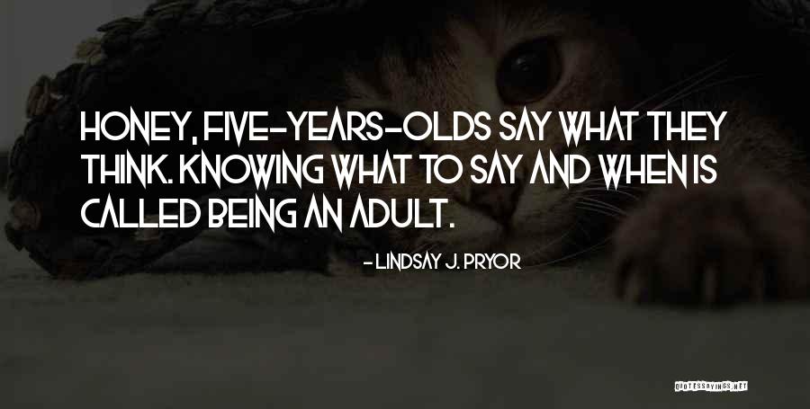 Lindsay J. Pryor Quotes 876669