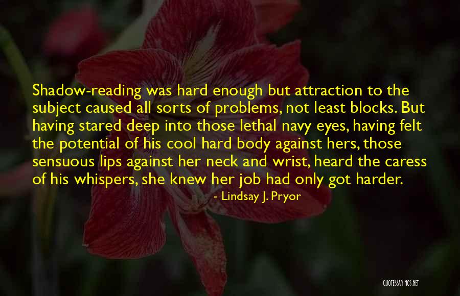 Lindsay J. Pryor Quotes 985498 Lindsay J. Pryor Quotes 985498