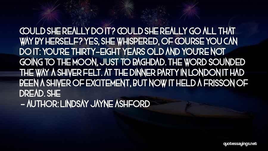 Lindsay Jayne Ashford Quotes 280682