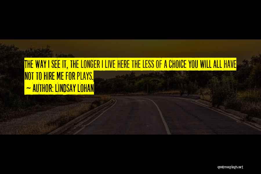 Lindsay Lohan Quotes 1079472