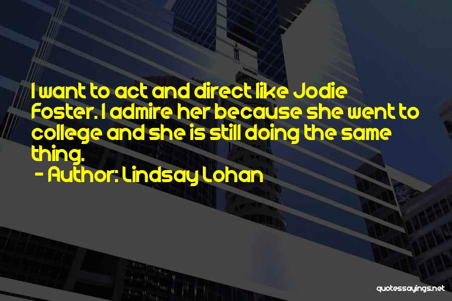 Lindsay Lohan Quotes 1763520
