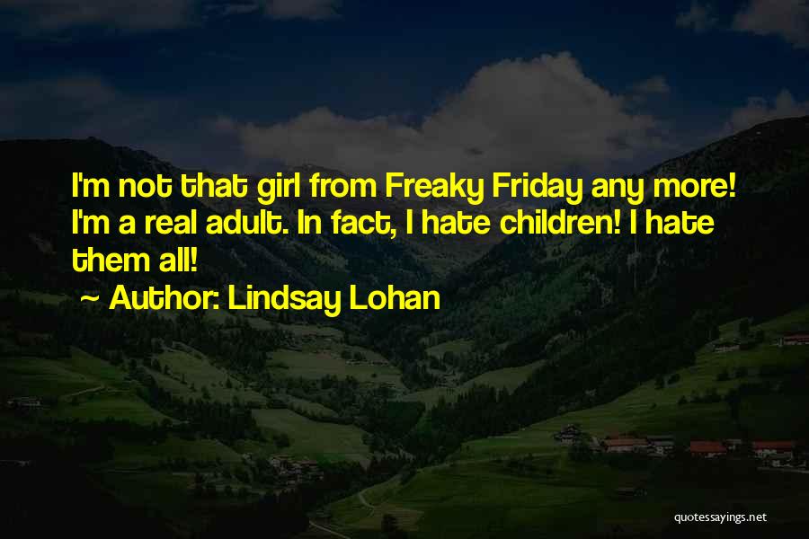 Lindsay Lohan Quotes 1993144