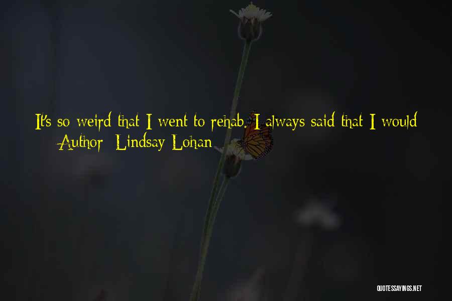 Lindsay Lohan Quotes 494542