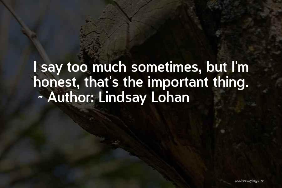 Lindsay Lohan Quotes 832089
