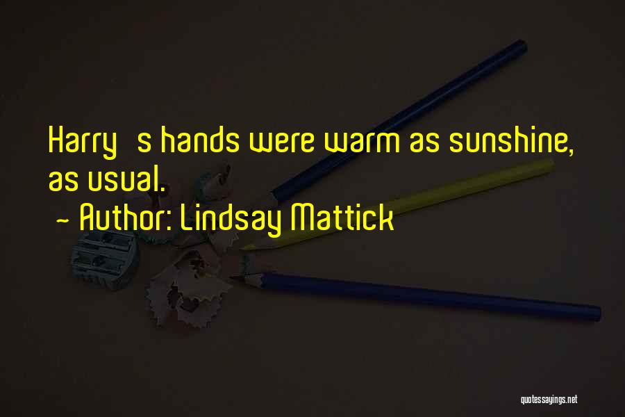Lindsay Mattick Quotes 2229767