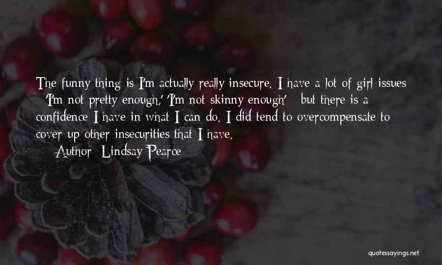 Lindsay Pearce Quotes 1394429