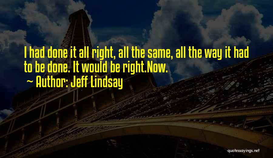 Lindsay Quotes By Jeff Lindsay