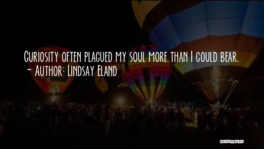 Lindsay Quotes By Lindsay Eland