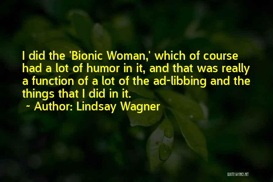 Lindsay Quotes By Lindsay Wagner