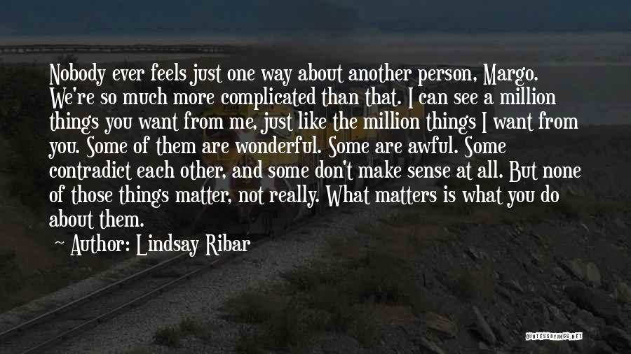 Lindsay Ribar Quotes 1357692