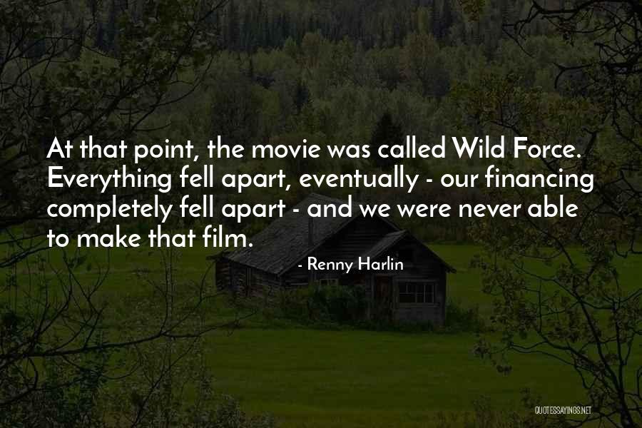 Lindsee Kennerly Quotes By Renny Harlin Lindsee Kennerly Quotes By Renny Harlin