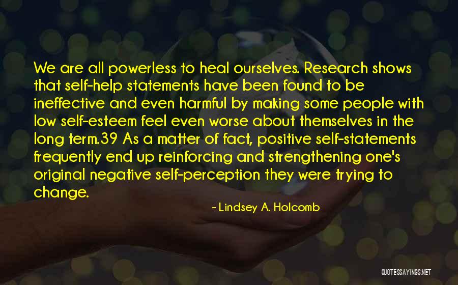Lindsey A. Holcomb Quotes 1997767 Lindsey A. Holcomb Quotes 1997767