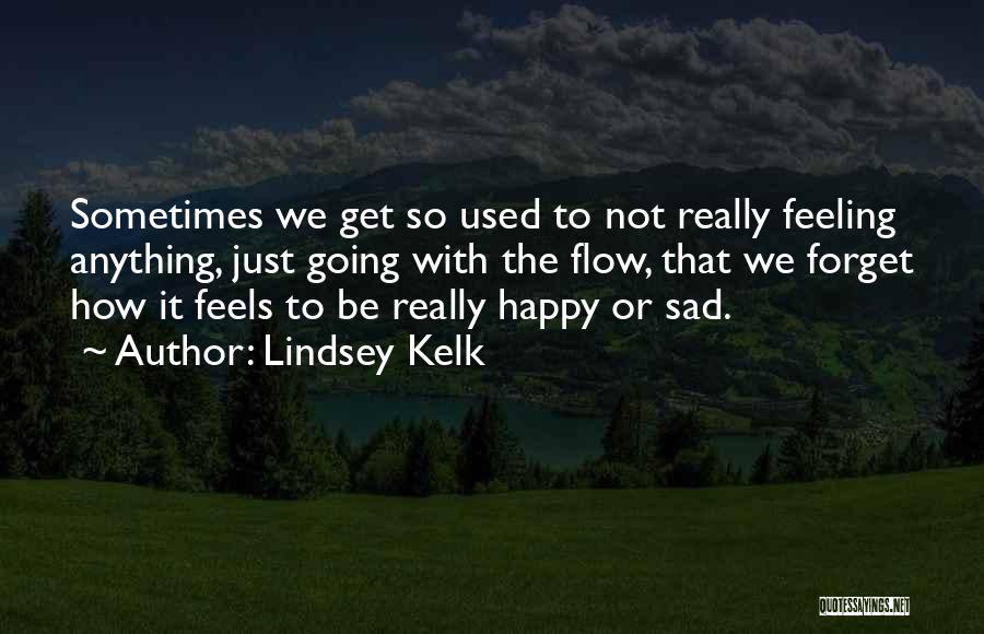 Lindsey Kelk Quotes 1325632