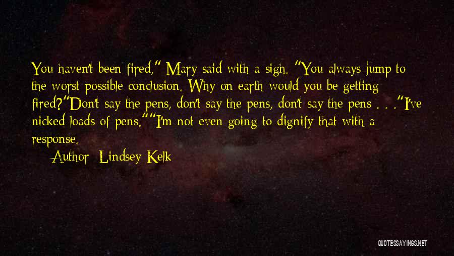 Lindsey Kelk Quotes 1353485