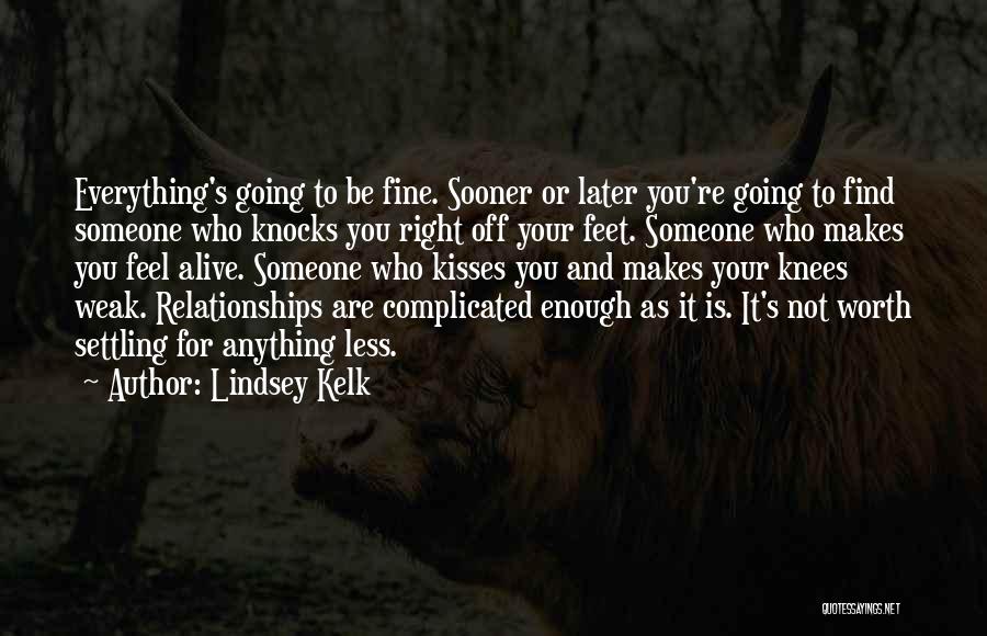 Lindsey Kelk Quotes 2194630