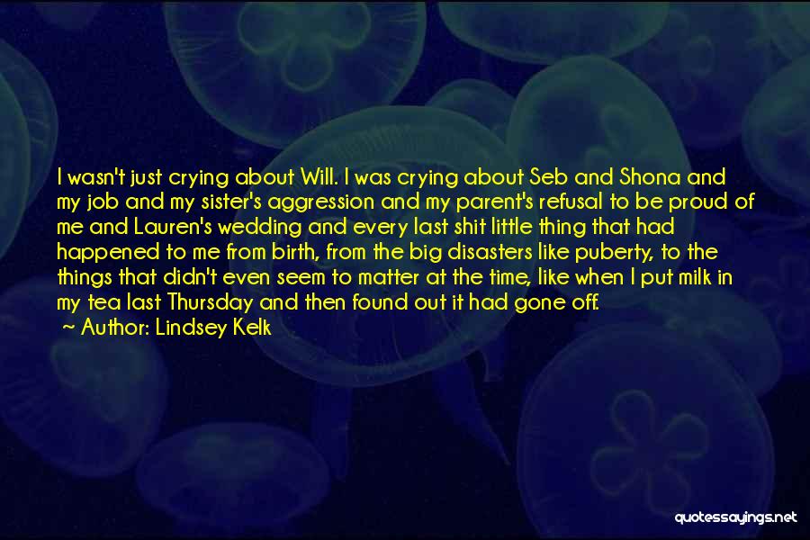 Lindsey Kelk Quotes 675389