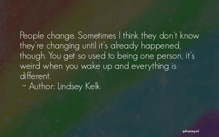 Lindsey Kelk Quotes 880274