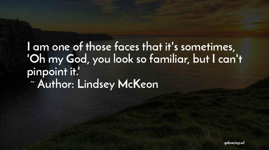 Lindsey McKeon Quotes 1630457