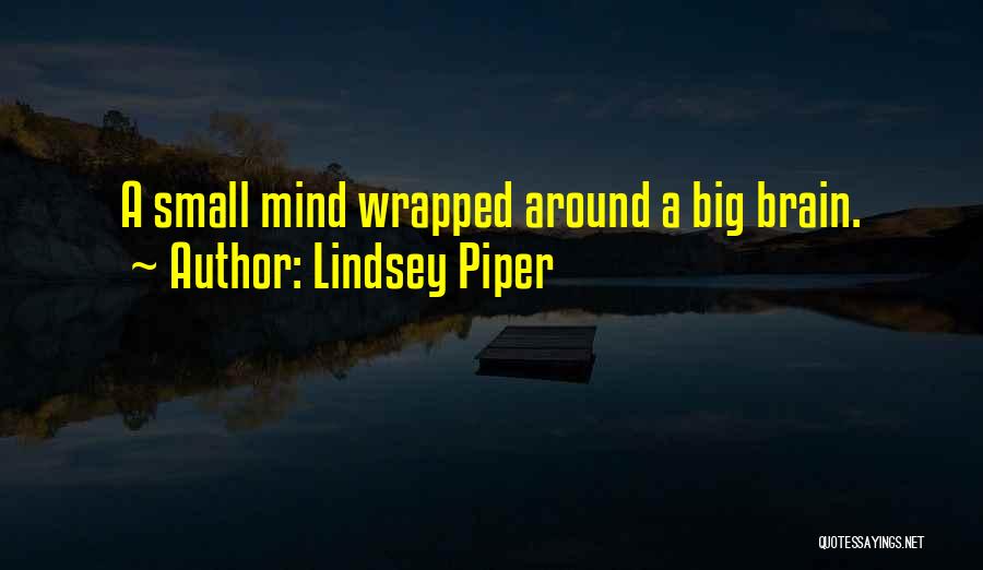 Lindsey Piper Quotes 816565
