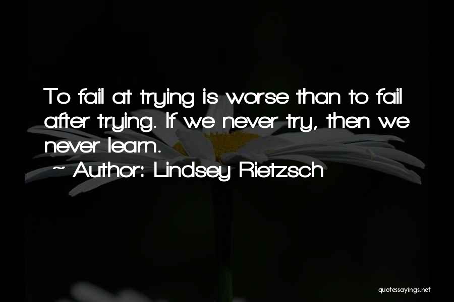 Lindsey Rietzsch Quotes 598934