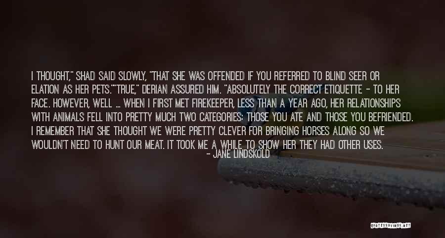 Lindskold Jane Quotes By Jane Lindskold Lindskold Jane Quotes By Jane Lindskold