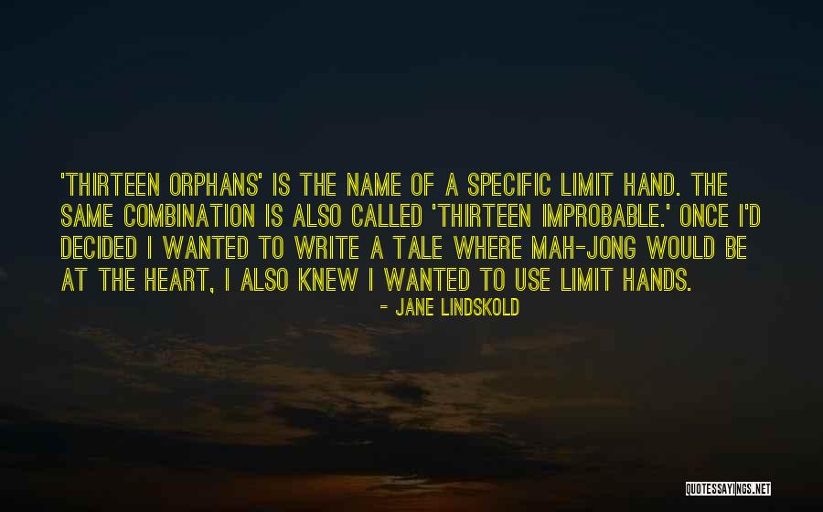 Lindskold Jane Quotes By Jane Lindskold Lindskold Jane Quotes By Jane Lindskold