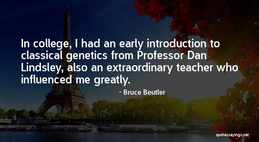 Lindsley Quotes By Bruce Beutler Lindsley Quotes By Bruce Beutler