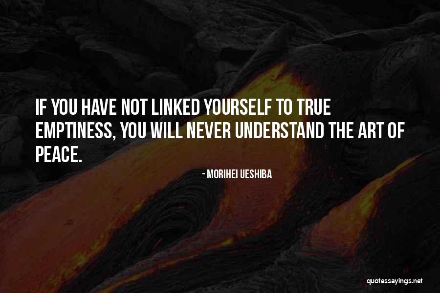 Lindstrand Auction Quotes By Morihei Ueshiba Lindstrand Auction Quotes By Morihei Ueshiba