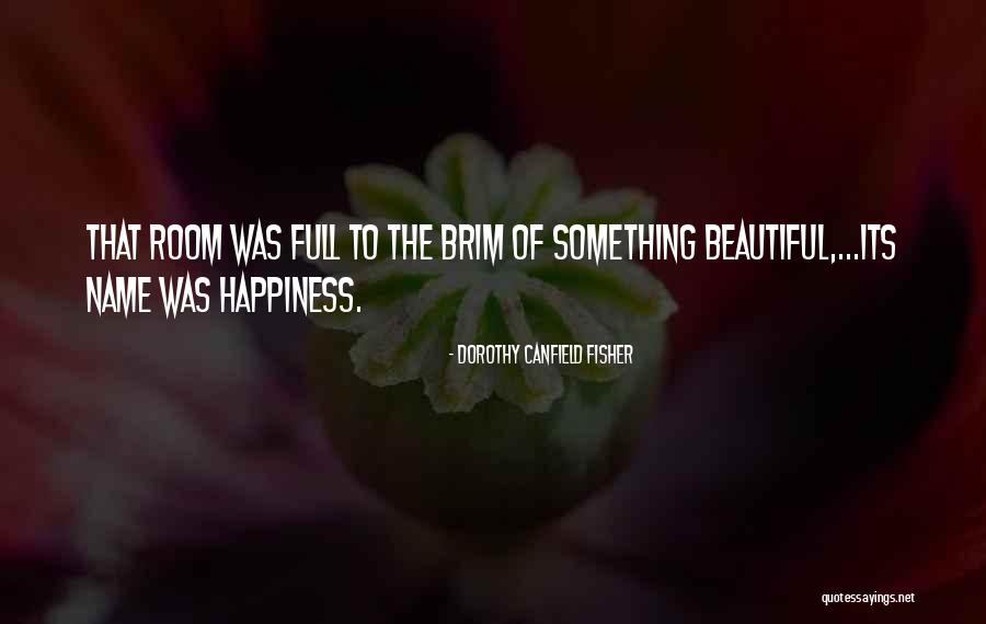 Lindstrand Usa Quotes By Dorothy Canfield Fisher Lindstrand Usa Quotes By Dorothy Canfield Fisher